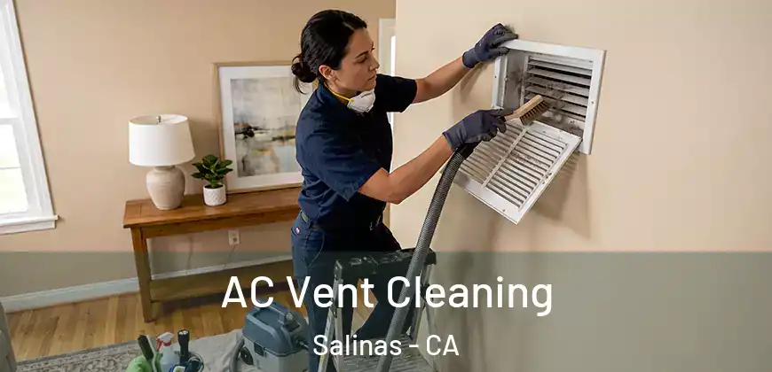  AC Vent Cleaning Salinas - CA