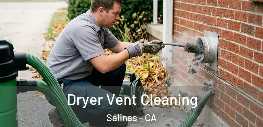 Dryer Vent Cleaning Salinas - CA