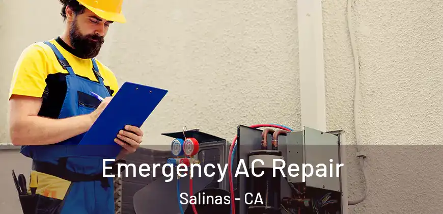  Emergency AC Repair Salinas - CA