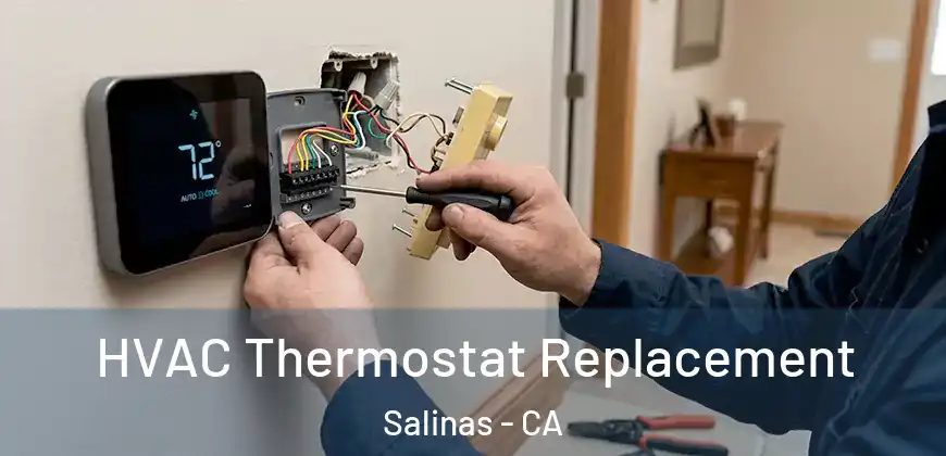 HVAC Thermostat Replacement Salinas - CA